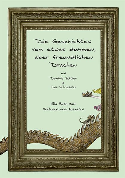 Die Geschichten vom etwas dummen, aber freundlichen Drachen: Ein Buch zum Vorlesen und Ausmalen Children's books
