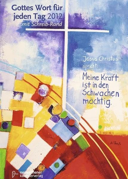 Gottes Wort für jeden Tag 2012: Neukirchener Andachtsbuch Ausgabe mit Schreib-Rand Calendars