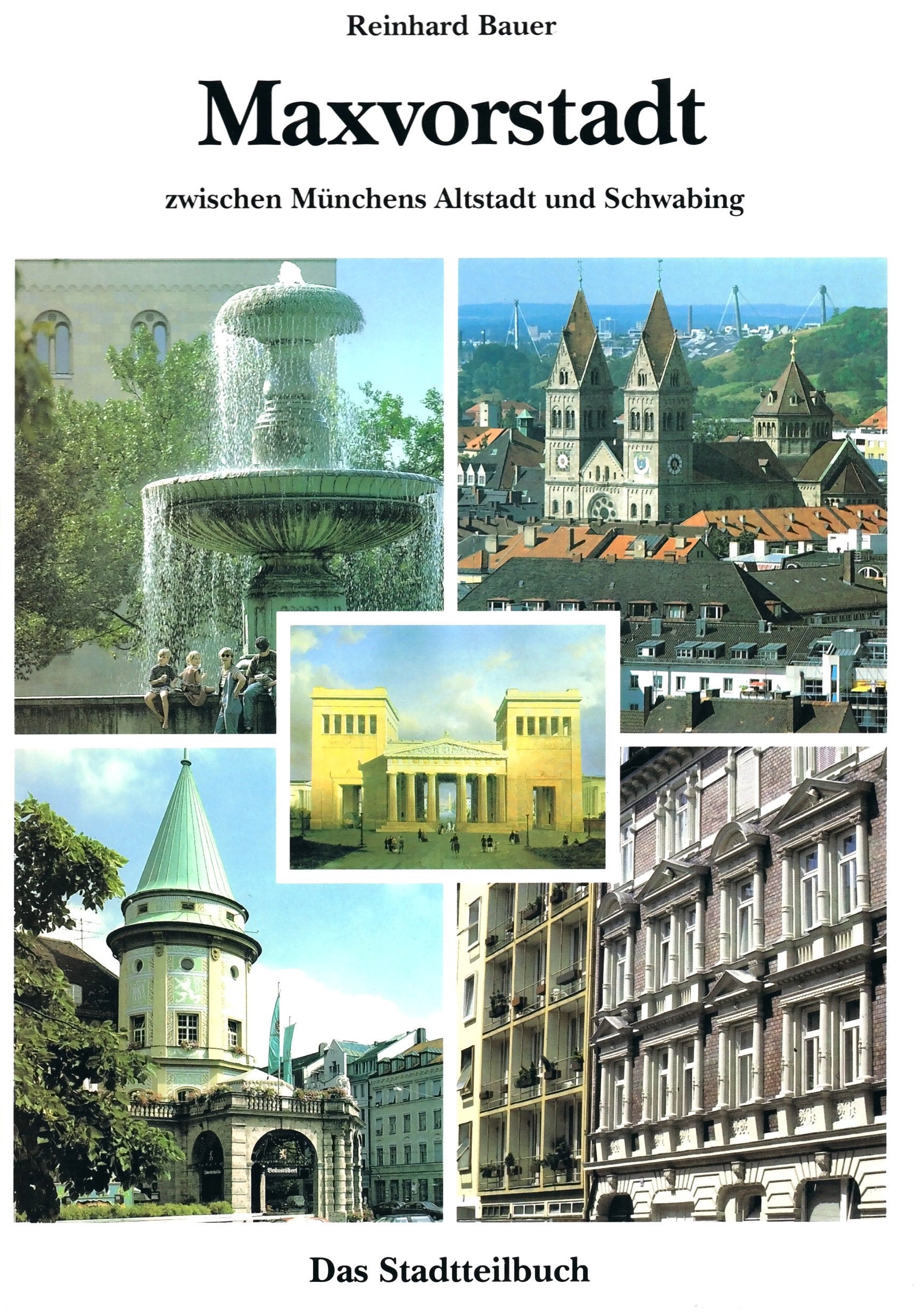 Maxvorstadt: Zwischen Münchens Altstadt und Schwabing Travel