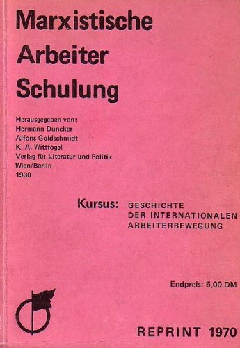Marxistische Arbeiter-Schulung. Kursus Geschichte der Internationalen Arbeiterbewegung Books