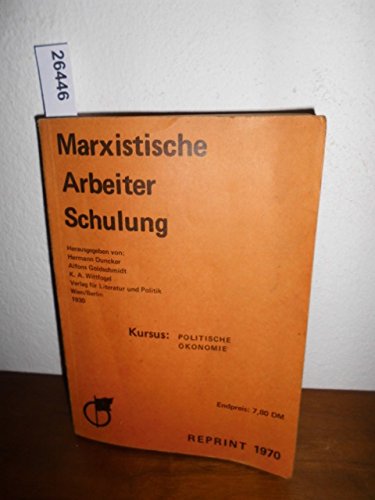 Marxistische Arbeiter Schulung. Kursus: Politische Ökonomie. Books