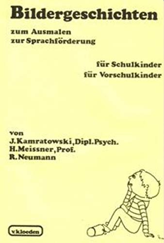 Bildergeschichten zum Ausmalen und zur Sprachföderung für Vorschulkinder und Schulkinder: Für Schulkinder, für Vorschulkinder (Kind und Erziehung) Politics & History