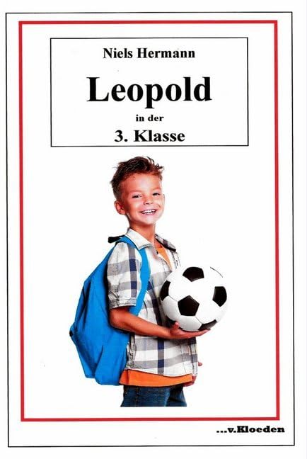Leopold und seine Freunde / Leopold in der 3. Klasse book