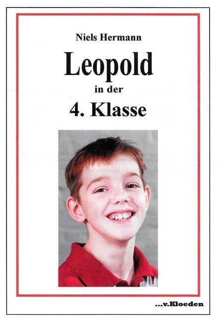 Leopold in der vierten Klasse Novels & Short Stories