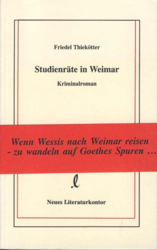 Studienräte in Weimar: Kriminalroman Crime & Thrillers