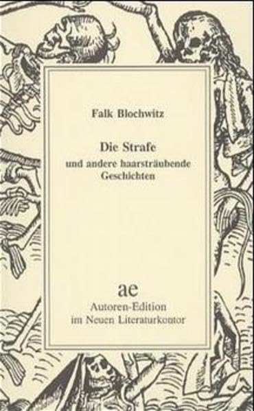 Die Strafe und andere haarsträubende Geschichten (Autoren-Edition) Contemporary literature