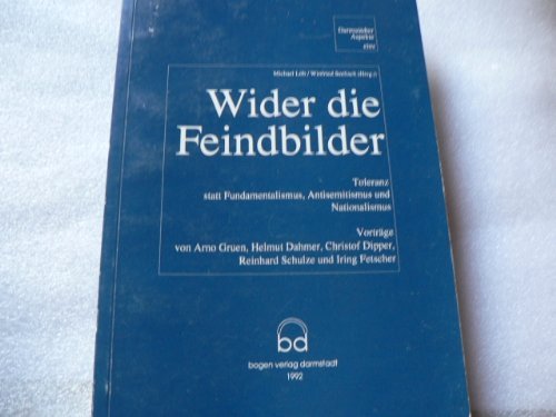 Wider die Feindbilder (toleranz statt fundamentalismus, antisemitismus und nationalismus) Books