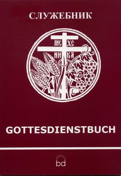 Gottesdienstbuch: Der lutherische Gottesdienst in der byzantinisch-slawischen Tradition Religion & Esotericism