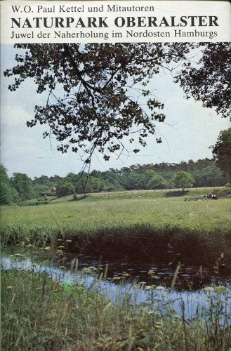 Naturpark Oberalster. Juwel der Naherholung im Nordosten Hamburgs Travel