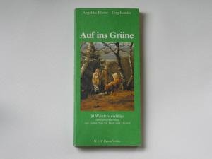 Auf ins Grüne. (10 Wandervorschläge rund um Hamburg mit vielen Tips für Spaß und Freizeit.) Books