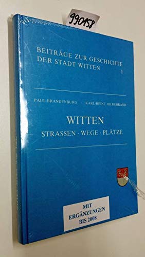 Witten. Straßen, Wege, Plätze (Beiträge zur Geschichte der Stadt Witten, 1) Books