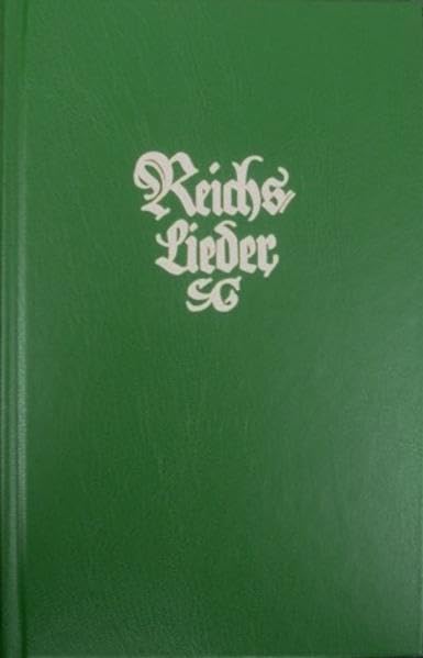 Reichslieder. Alte Ausgabe 1909. Notenausgabe.: Deutsches Gemeinschaftsliederbuch Religion & Esotericism