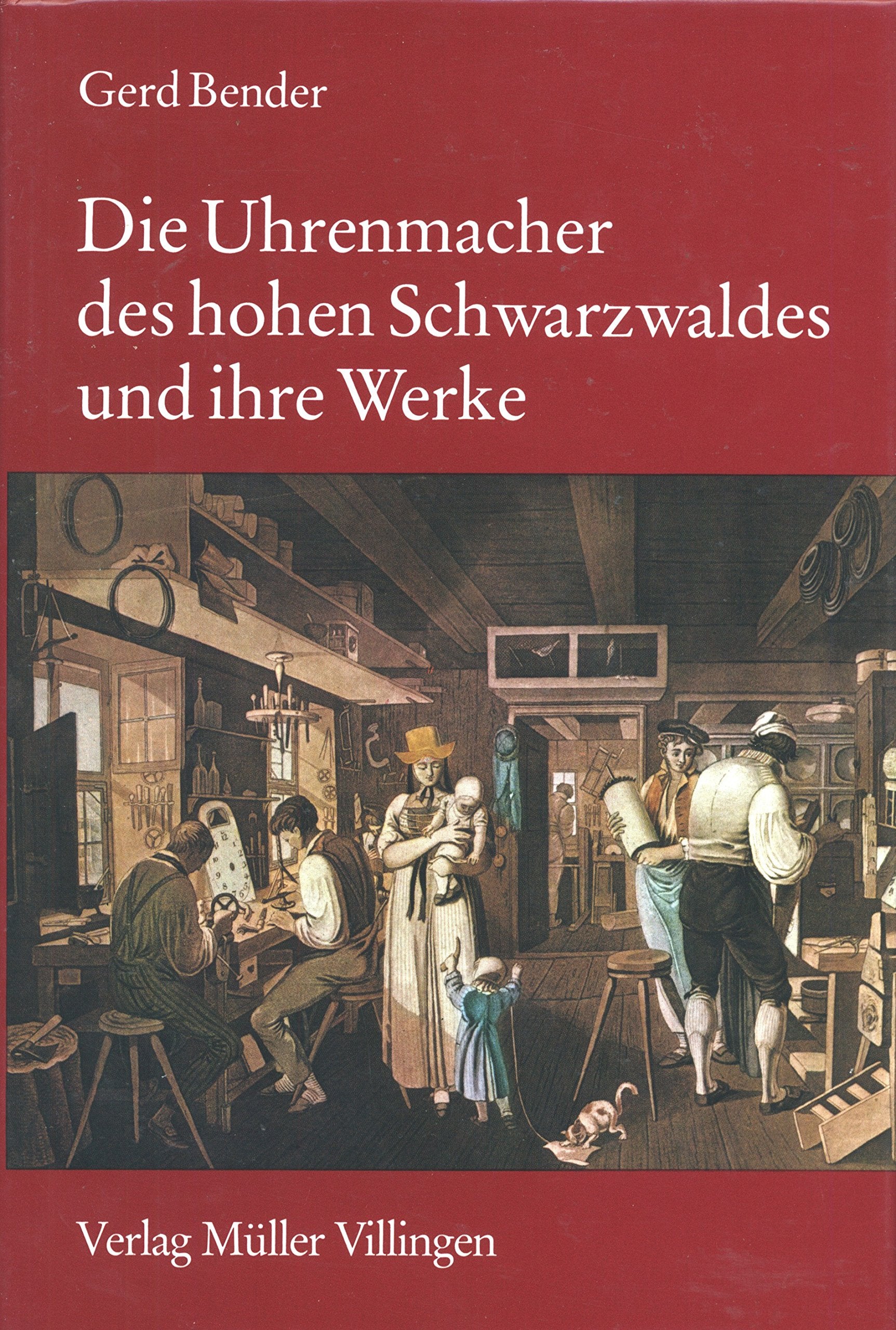 Die Uhrenmacher des hohen Schwarzwaldes und ihre Werke (Bd. 1) Books