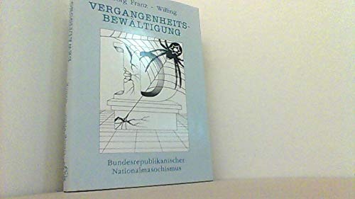 vergangenheitsbewaltigung-bundesrepublikanischer_nationalmasochismus book
