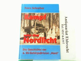 Kampf unter dem Nordlicht. Deutsch-finnische Waffenbruderschaft am Polarkreis Politics & History