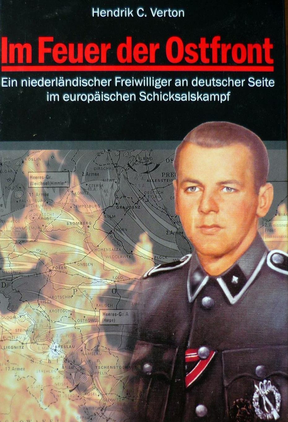 Im Feuer der Ostfront: Ein niederländischer Freiwilliger an deutscher Seite im europäischen Schicksalskampf (Livre en allemand) book