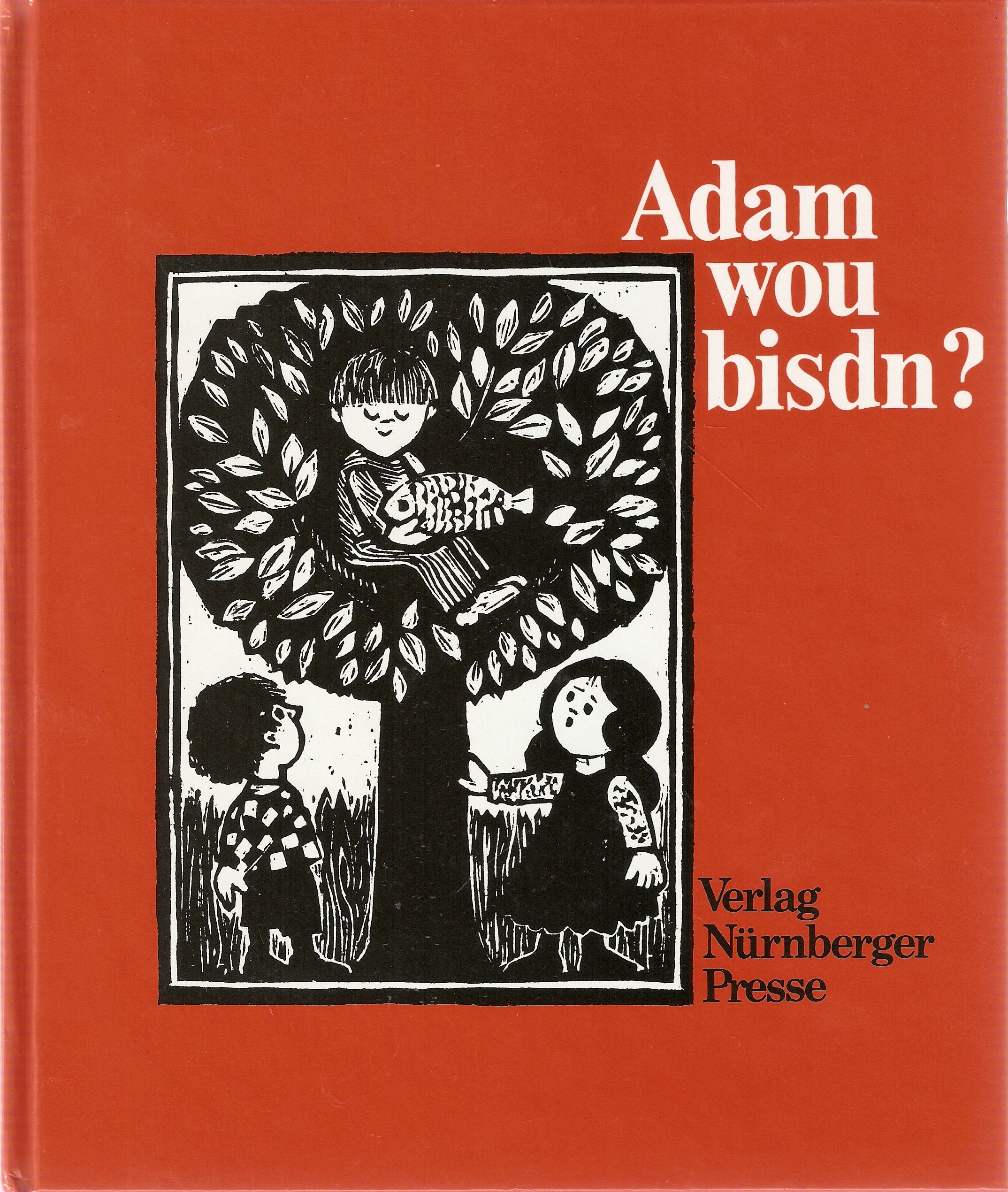 Adam wou bisdn? Humour & Satire