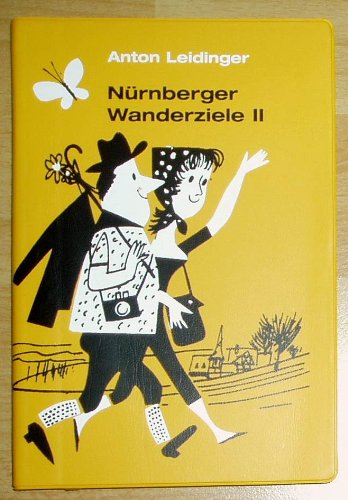 Nürnberger Wanderziele 2: 48 Wandervorschläge aus den "Nürnberger Nachrichten" mit Wegekärtchen Books