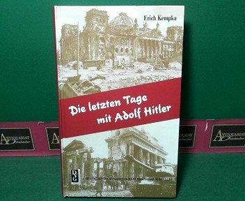 Die letzten Tage mit Adolf Hitler. Politics & Society