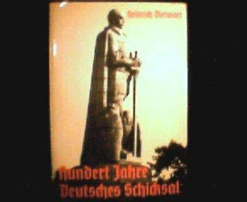 Hundert Jahre Deutsches Schicksal - Über Höhen und Tiefen zur Gegenwart Books