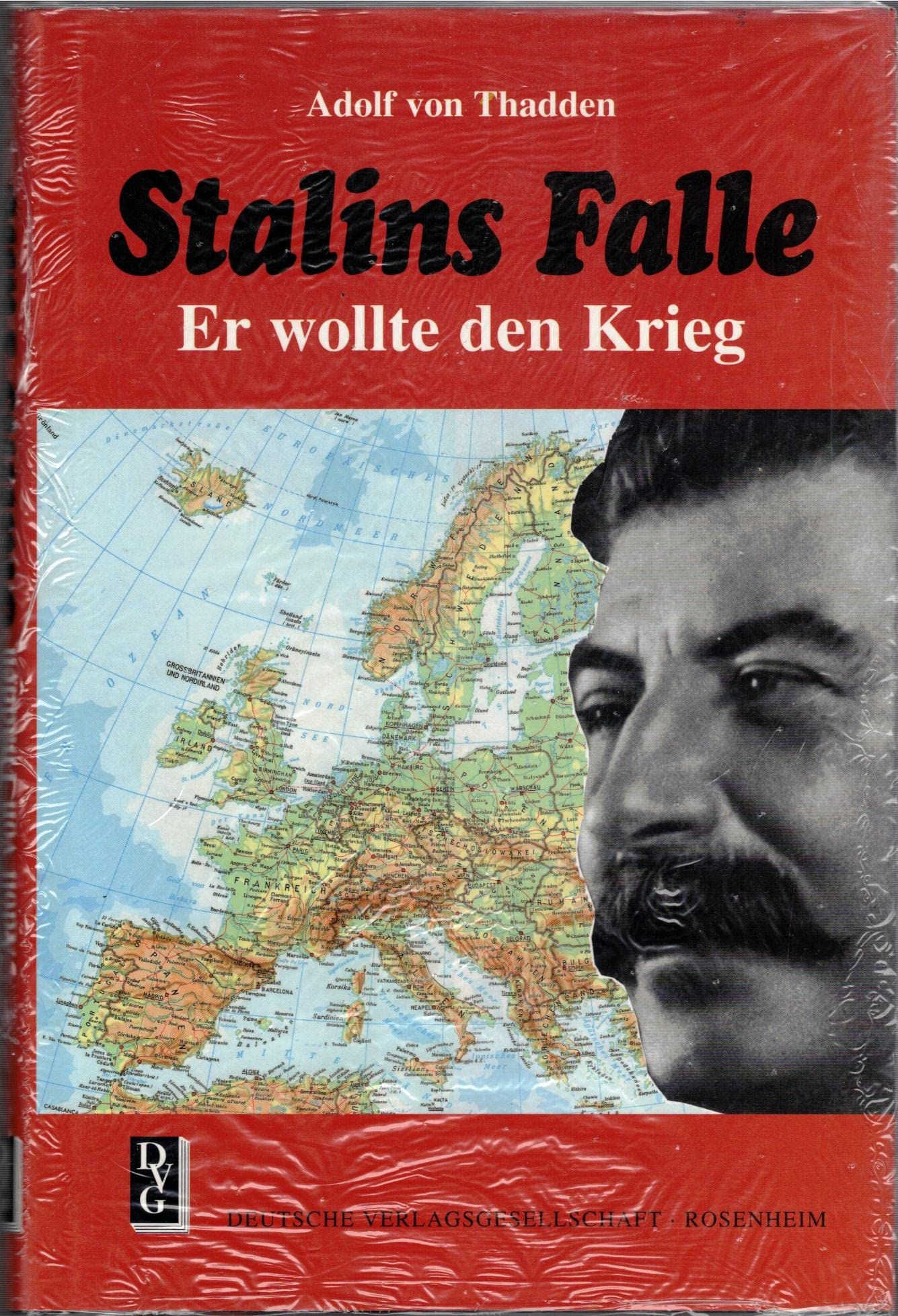 Stalins Falle: Er wollte den Krieg Politics & History