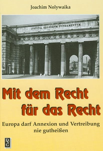 Mit dem Recht für das Recht: Europa darf Annexion und Vertreibung nie gutheißen German history
