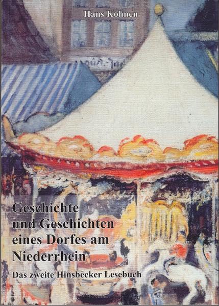 Geschichte und Geschichten eines Dorfes am Niederrhein: Das zweite Hinsbecker Lesebuch (Geschichte und Geschichten eines Dorfes am Niederrhein: Das Hinsbecker Lesebuch) Contemporary literature