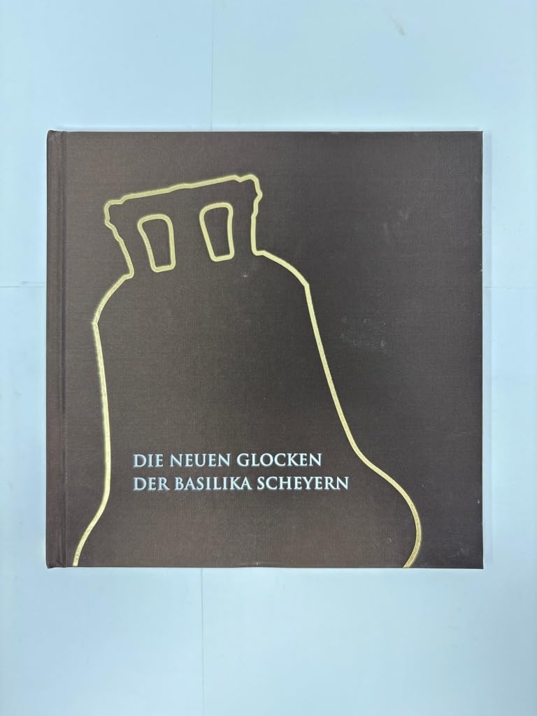 Die neuen Glocken der Basilika Scheyern mit CD Books