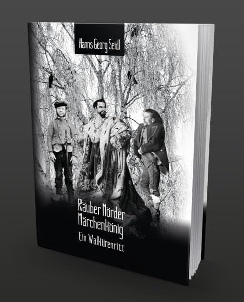 Räuber Mörder Märchenkönig: Ein Walkürenritt Fairy Tales & Legends