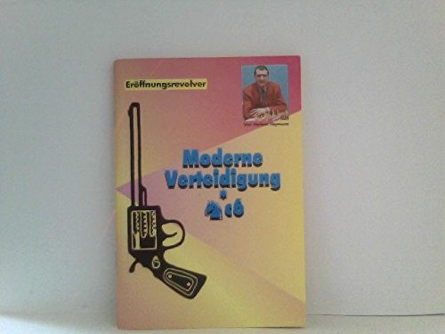 Moderne Verteidigung Sc6 (Eröffnungsrevolver) Books