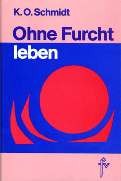 Ohne Furcht leben Lifestyle Books