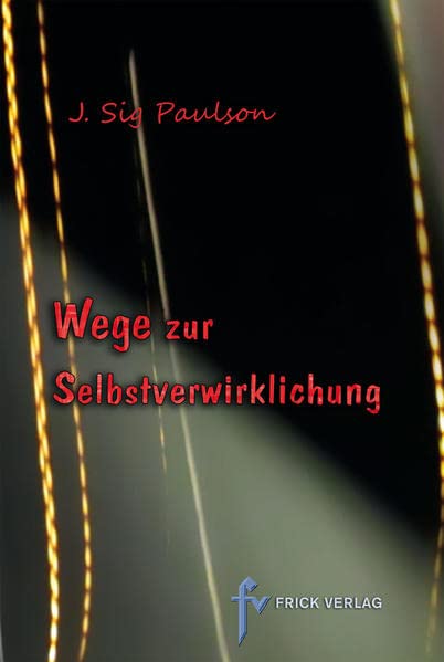 Wege zur Selbstverwirklichung Religion & Esotericism