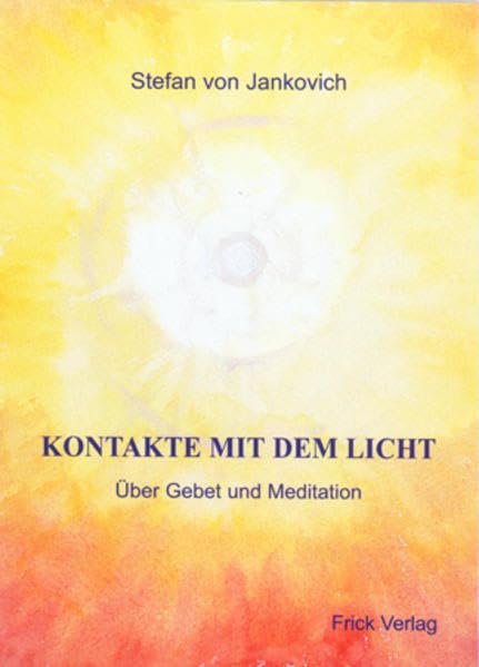 Kontakte mit dem Licht: Über Gebete und Meditation Film, Art & Culture