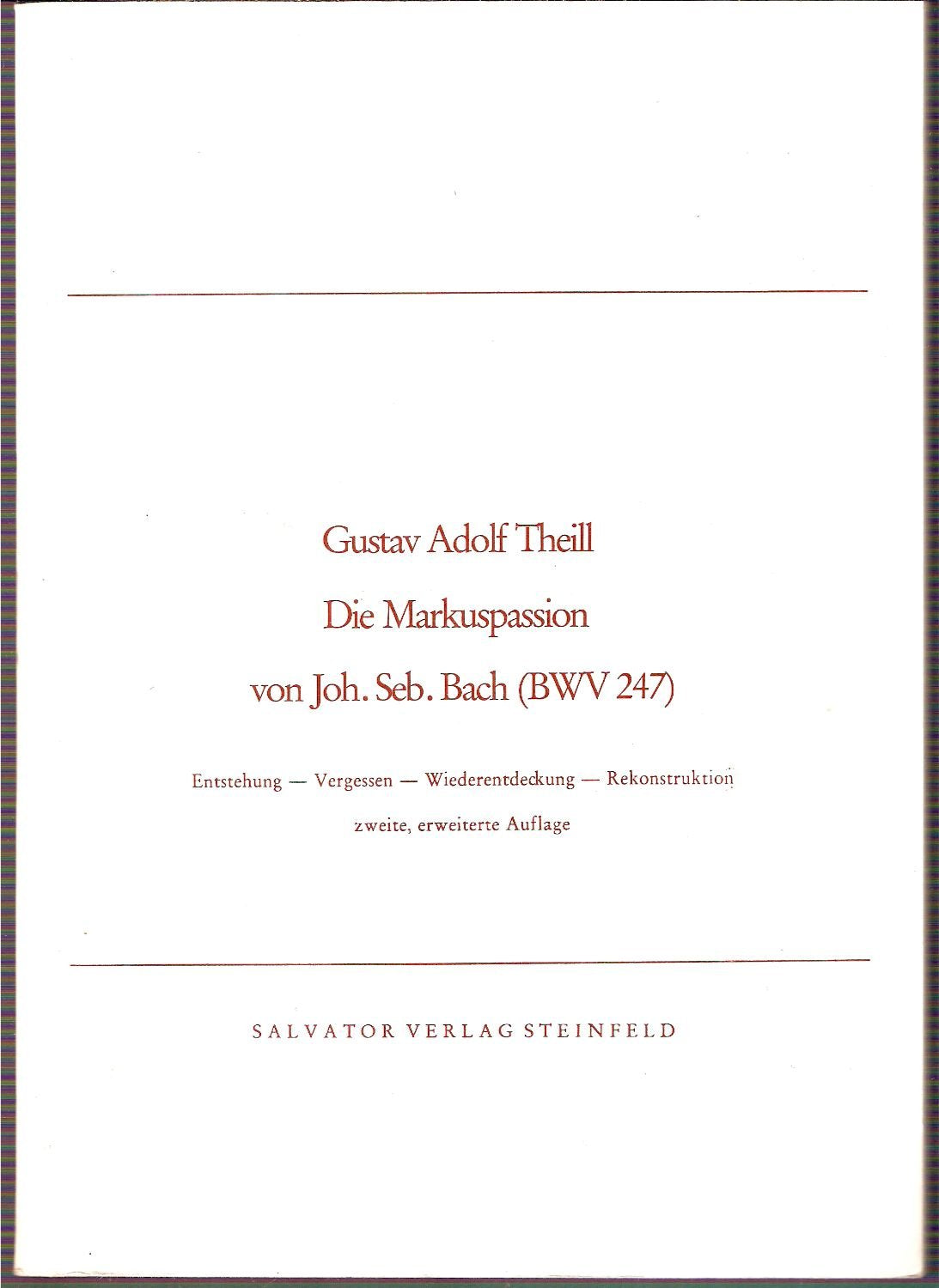 Die Markusprozession von Joh. Seb. Bach (BWV 247). Entstehung - Vergessen - Wiederentdeckung - Rekonstruktion. 2., erweiterte Auflage Books