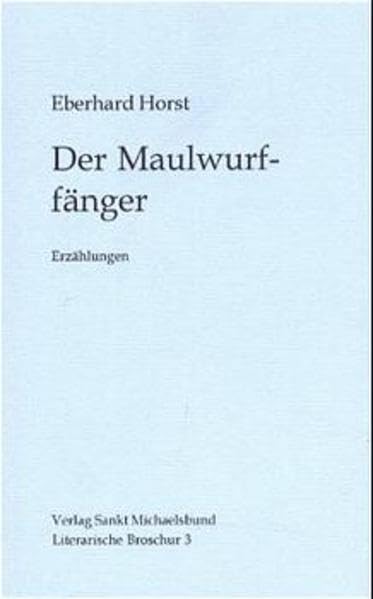 Der Maulwurffänger: Erzählungen (Literarische Broschur) Historical Fiction