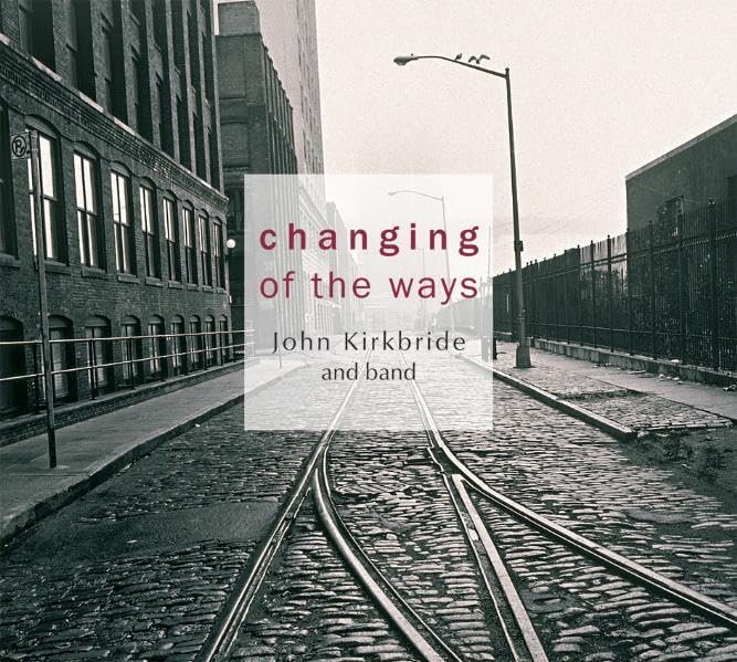 Changing of the ways: John Kirkbride and Band Fairy Tales & Legends