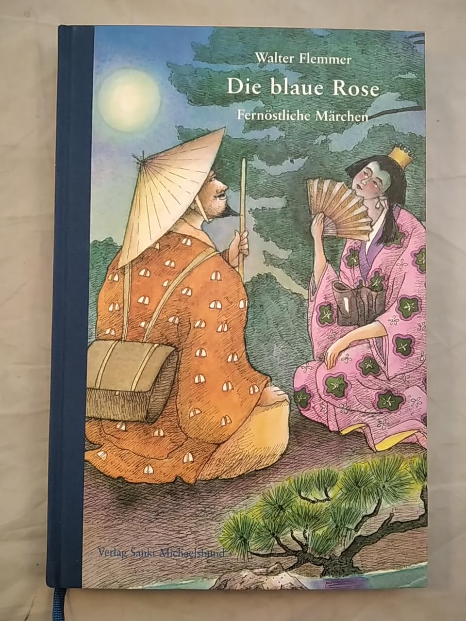 Die blaue Rose: Fernöstliche Märchen Fairy Tales & Legends