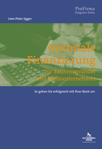 Optimale Finanzierung für Existenzgründer und Kleinunternehmer Business, Finance & Career