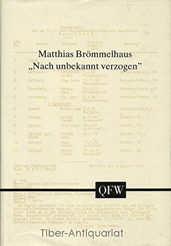 Nach unbekannt verzogen: Die Geschichte der Warendorfer Juden in der Zeit des Dritten Reiches (Quellen und Forschungen zur Geschichte des Kreises Warendorf) German history