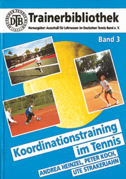Koordinationstraining im Tennis (DTB-Trainerbibliothek) Leisure & Fun