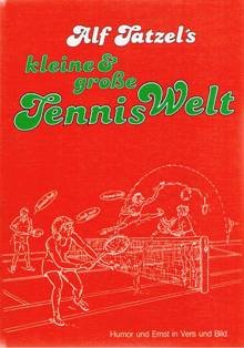 Kleine & große Tennis Welt - Humor und Ernst in Vers und Bild Books