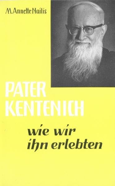 Pater Kentenich, wie wir ihn erlebten Politics & Society