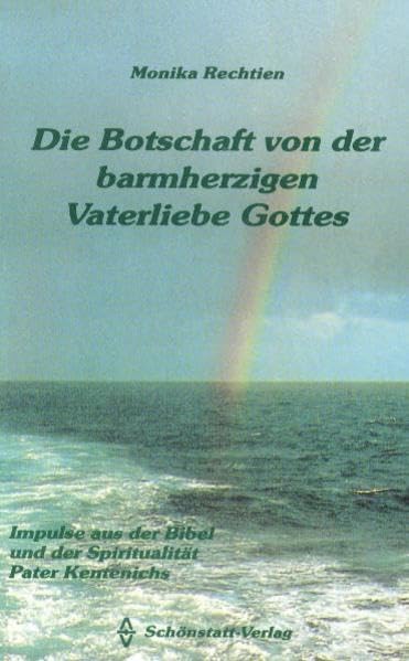 Die Botschaft von der barmherzigen Vaterliebe Gottes Religion & Esotericism