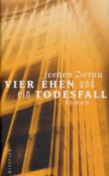 Product Image: Vier Ehen und ein Todesfall: Roman