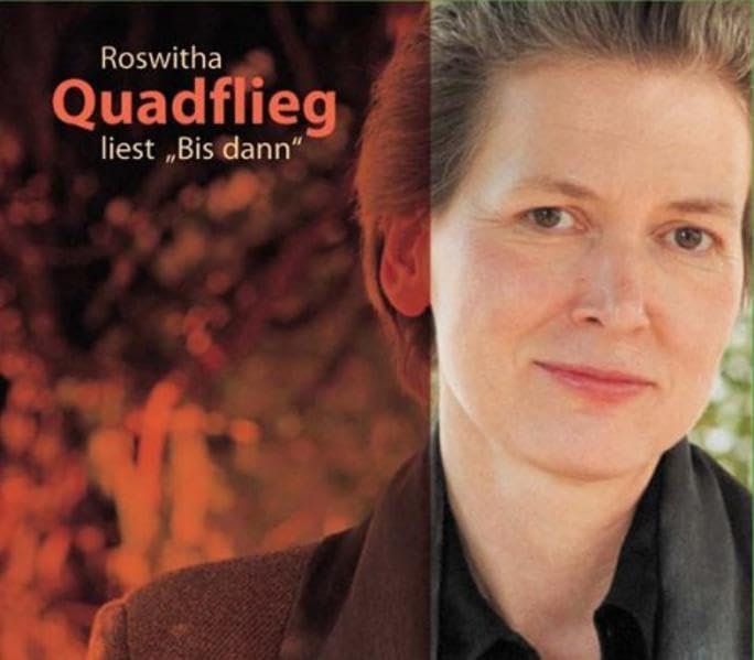 Roswitha Quadflieg liest "Bis dann" Books