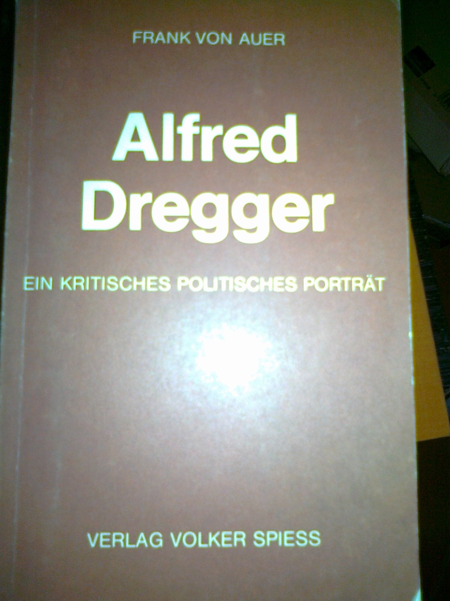 Alfred Dregger. Ein politisches Porträt Books