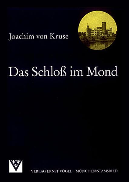 Das Schloss im Mond: Erinnerung an eine untergegangene Welt Fiction