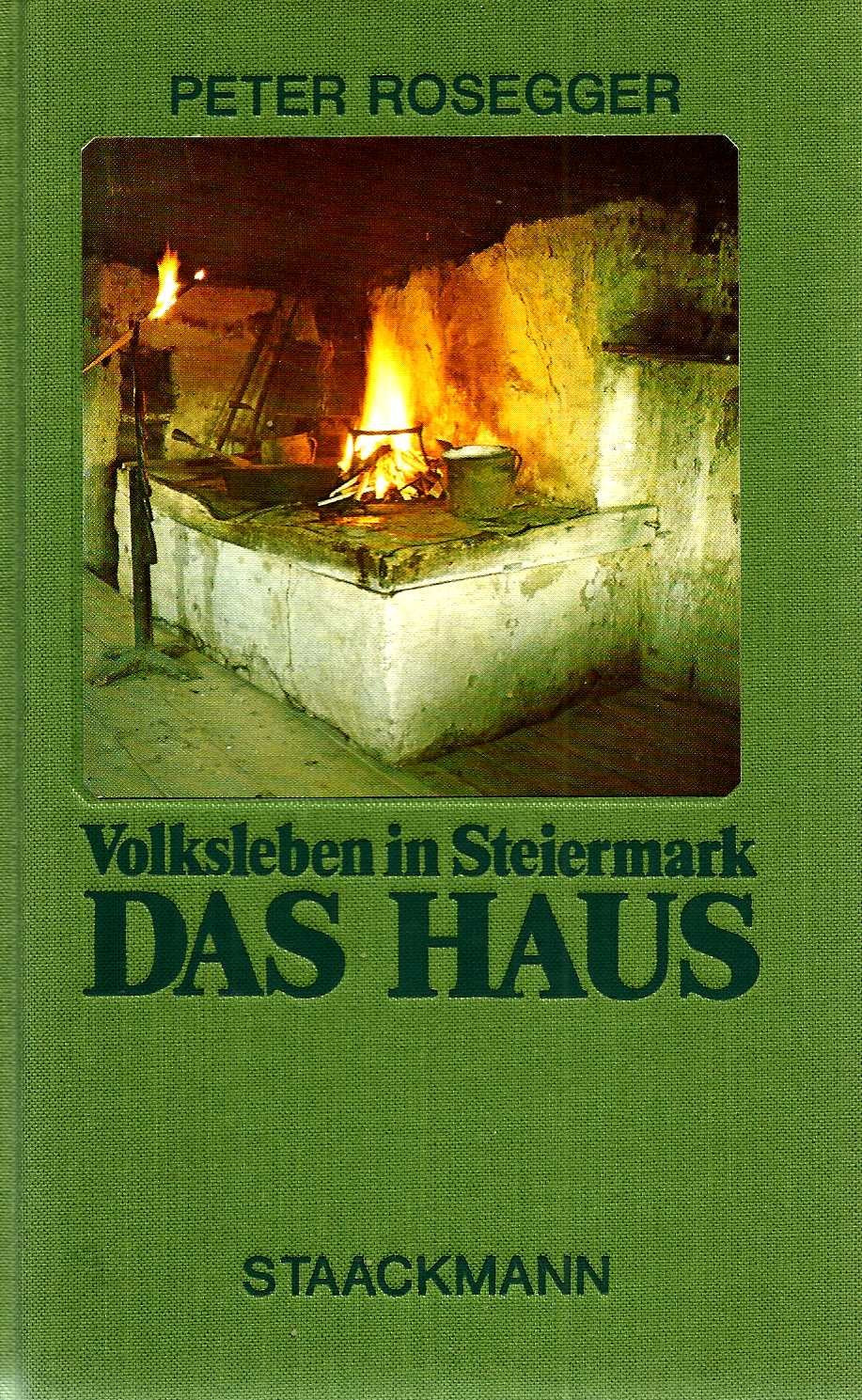 Volksleben in Steiermark I. Das Haus. In Charakter- und Sittenbildern dargestellt Books