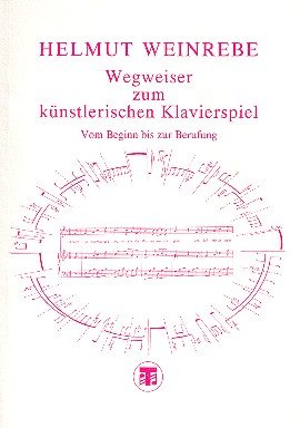 Wegweiser zum künstlerischen Klavierspiel: Vom Beginn bis zur Berufung Sheet Music