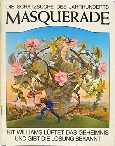 Masquerade. Die Schatzsuche des Jahrhunderts. Kit Williams lüftet das Gehemnis und gibt die Lösung bekannt Books